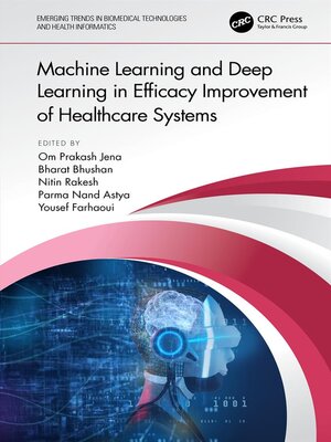 cover image of Machine Learning and Deep Learning in Efficacy Improvement of Healthcare Systems